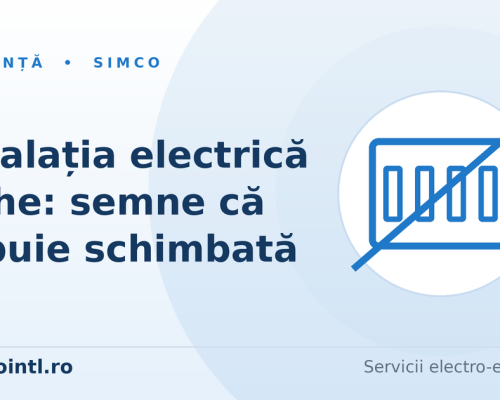 Instalația electrică veche. 9 semne că trebuie schimbată și ce presupune refacerea ei